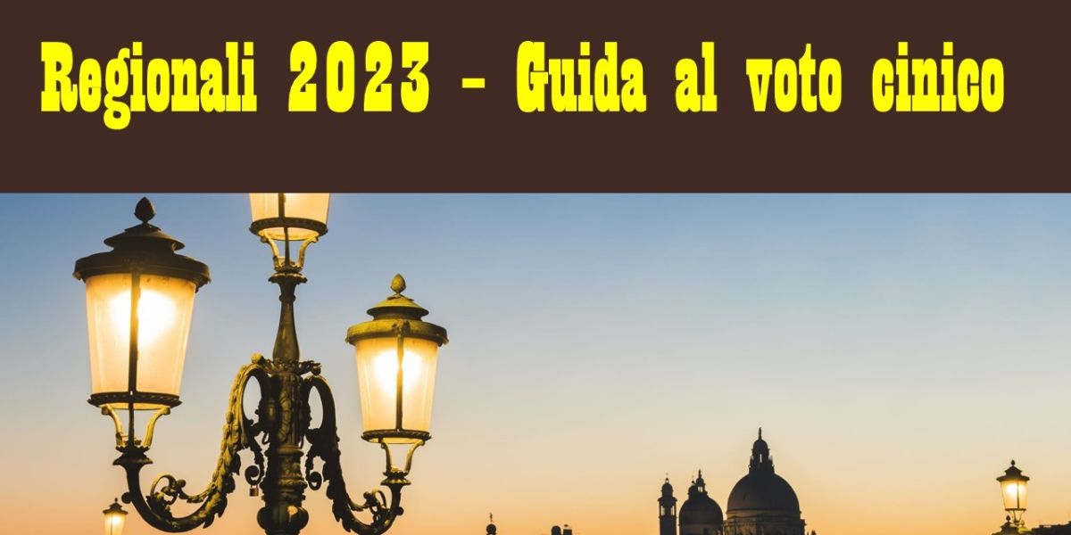 Regionali 2023 - Guida al voto cinico