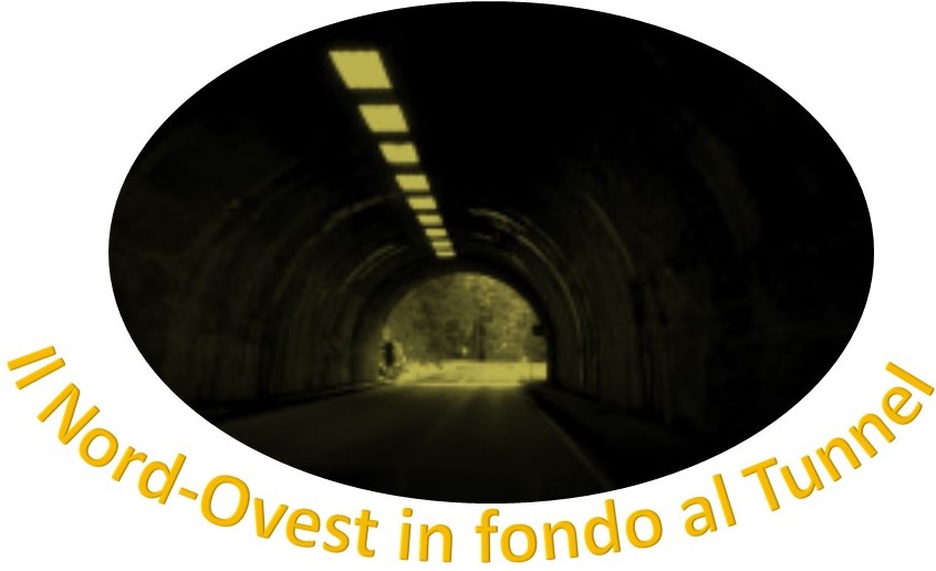Il Nord-Ovest in fondo al Tunnel